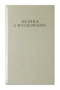 Muzyka i wychowanie 