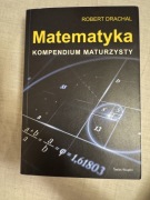Matematyka Kompendium maturzysty Robert Drachal