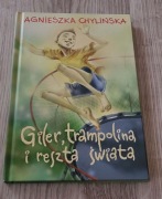 Giler, trampolina i reszta świata - Agnieszka Chylińska.