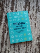 Pełnia Twoich możliwości B. Stulberg S. Magness
