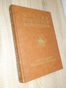 Wielka historja powszechna Tom V Czasy nowożytne Odkrycia humanizm i ...