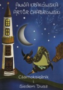 Czarnoksiężnik i siedem dusz Artur Chabrowski Anna Krakowska