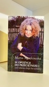 W opozycji do przeciętności - Maria Szyszkowska