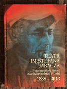 Teatr im. Stefana Jaracza. Przyczynek do historii