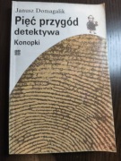 Pięć przygód detektywa Konopki. Janusz Domagalik