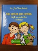 Od ucha do ucha, czyli o uśmiechu i radości