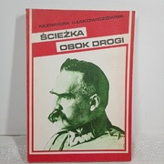 Ścieżka obok drogi. Kazimiera Iłlakowiczówna