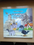 Le fantome de la cite - ilustrowana książka dla dzieci w j. francuskim