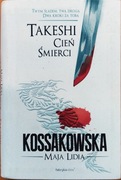 Takeshi. Cień Śmierci. Maja Lidia Kossakowska