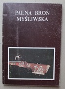1411 Palna Broń Mysliwska katalog zbiorów Małgorzata Świderska-Łupińska 