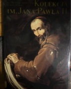 KOLEKCJA imienia JANA PAWŁA II z fundacji PORCZYŃSKICH (malarstwo)