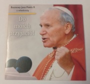 Do moich przyjaciół, rozmowy Jana Pawła II z młodzieżą 
