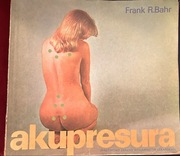 Akupresura. Frank R. Bahr