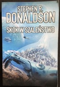 Skok w Szaleństwo …. Stephen R. Donaldson