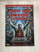 Plakat filmowy "Baw się Dobrze i Przeżyj"