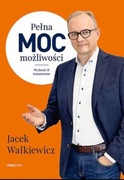 Pełna moc możliwości. Jacek Walkiewicz 