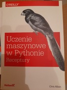 Uczenie maszynowe w Pythonie. Receptury