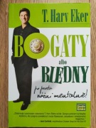 Bogaty albo biedny - po prostu różni neutralnie - T. Harv Eker