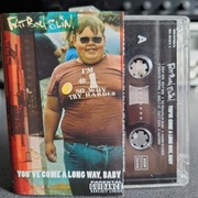 Fat Boy Slim- "You've come a long way, baby" kaseta magnetofonowa