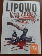 Lipowo Kto Zabił