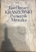 PAMIĘTNIKI MROCZKA J. I. Kraszewski