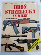 Broń strzelecka XX wieku Leszek Erenfecht