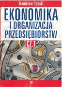 Ekonomika i organizacja przedsiębiorstw. Część 1