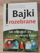 Bajki rozebrane. Katarzyna Miller, Tatiana Cichocka, książka używana