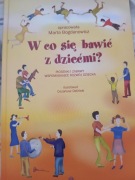 W co się bawić z dziećmi? + 3 CD