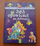 Książka - 365 opowieści na dobranoc - Praca zbiorowa - STAN IDEALNY