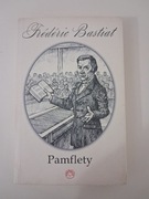 Pamflety - Frederic Bastiat