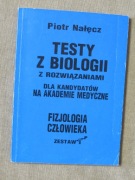 Testy z biologii z rozwiązaniami Fizjologia człowieka Piotr Nałęcz zestaw 1