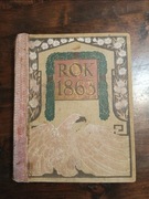 Rok 1863 J.Grabiec wyd. 1929r