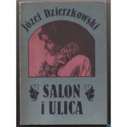 Salon i ulica - Dzierzkowski Józef