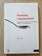 Prostota i użyteczność. Projektowanie rozwiązań internetowych, mobilnych i