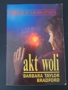 Barbara Taylor Bradford Akt Woli