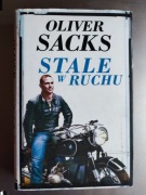 Oliver Sacks - Stale w ruchu