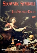 Juan Eduardo Cirlot - Słownik symboli NOWA