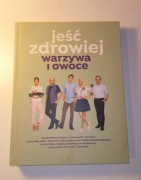 Kuchnia Lidla Jeść zdrowiej warzywa i owoce Kuchnia lidla