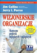 Wizjonerskie Organizacje  Jim Collins, J.Porras