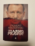 Zygmunt Miłoszewski, Ziarno prawdy