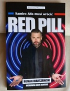 Red Pill Samiec Alfa musi wrócić. Roman Warszawski NOWA !