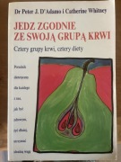 Jedz zgodnie ze swoją grupą krwi - Catherine Whitney
