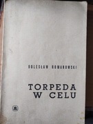 Torpeda w celu   Bolesław Romanowski