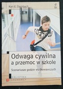 Karl E. Dambach Odwaga cywilna a przemoc w szkole