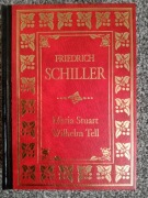 Maria Stuart. Wilhelm Tell