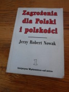 Zagrożenia dla Polski i polskości - Jerzy Robert Nowak Tom 1 autograf 