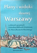 Plany i widoki dawnej Warszawy Małgorzata Gwara 
