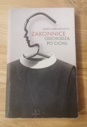 Zakonnice odchodzą po cichu - Marta Abramowicz 
