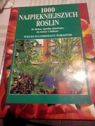 1000 najpiękniejszych roślin ilustrowany poradnik